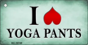 I Love Yoga Pants Novelty Metal Key Chain KC-10749